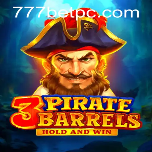 Discover 3PirateBarrels: A Thrilling Adventure with 777bet