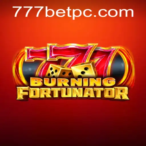 Unveiling the Exciting World of BurningFort and Its Connection with 777bet