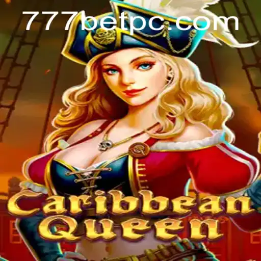 Exploring CaribbeanQueen: A Thrilling Adventure with 777bet