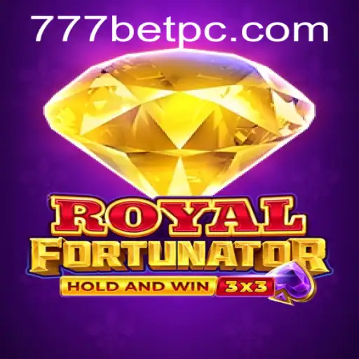 Discovering the Thrilling World of Royalfort 777bet
